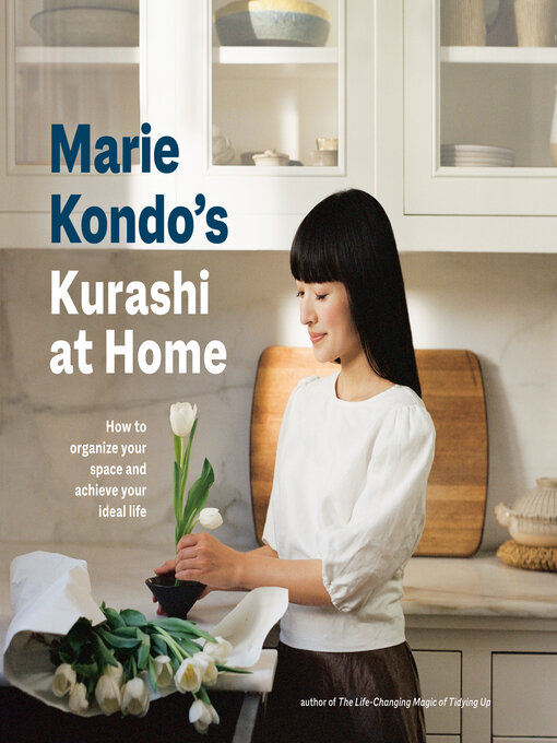 Title details for Marie Kondo's Kurashi at Home by Marie Kondo - Wait list